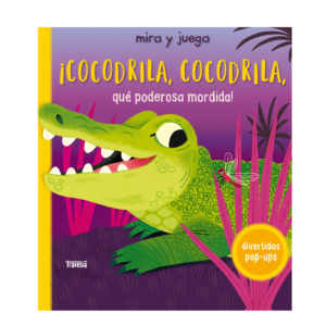 MIRA Y JUEGA COCODRILA,COCODRILA LIBRO