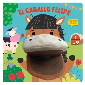 CUENTOS CON TITERES EL CABALLO FELIPE LIBRO GUADAL